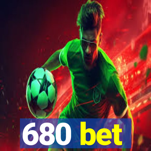 680 bet